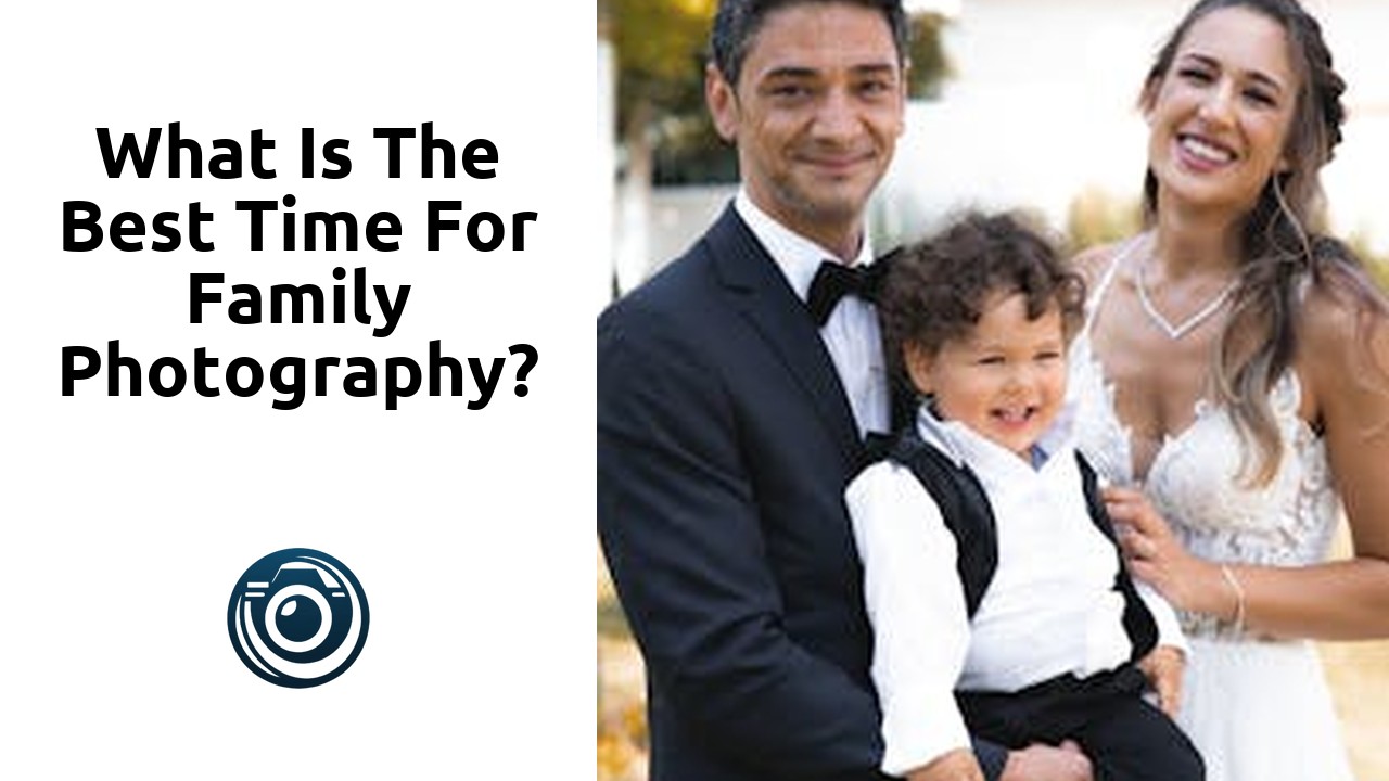 What is the best time for family photography?